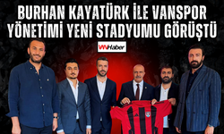 Burhan Kayatürk ile Vanspor Yönetimi Yeni Stadyumu Görüştü