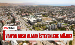 Van'da Arsa Almak İsteyenlere Müjde!