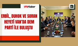 Erbil, Duhok Ve Soran Heyeti Van’da Dem Parti İle Buluştu
