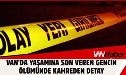 Erciş'te Yaşamına Son Veren Gencin Ölümünde Kahreden Detay!