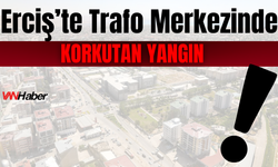 Erciş’te Trafo Merkezinde Korkutan Yangın: Elektrik Telleri Alev Aldı!