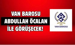 Van Barosu Öcalan'la Görüşecek! Başvuru Yapıldı!