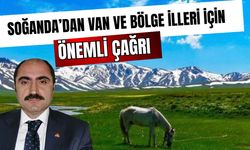 Soğanda’dan Van için kritik çağrı! Artık acının değil kalkınmanın zamanı!
