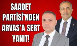 Saadet Partisi'nden Arvas'a Yanıt: Paranız Çoksa İmar Planını Yapın!