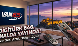 Van 65 TV Digitürk 646’da Yayına Başladı!