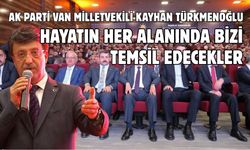 AK Parti Van Milletvekili Türkmenoğlu: Teşkilatın temelini mahalle başkanlarımız oluşturuyor