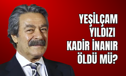Yeşilçam'ın efsane ismi Kadir İnanır hayatını kaybetti! Hastalığı neydi, neden öldü, kaç yaşında?
