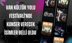 Van Kültür Yolu Festivali'nde Konser Verecek İsimler Belli Oldu