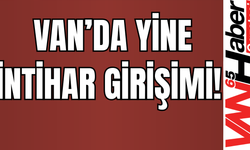 Van’da Yine İntihar Girişimi!