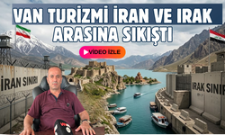 TÜRSAB Başkanı Özgökçe: Van Turizmi İran ve Irak Arasında Sıkıştı