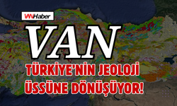 Van, Bilimsel Buluşmanın Merkezi Olacak!