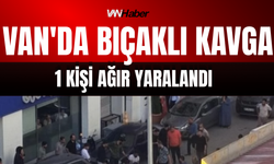 Van'da Bıçaklı Kavga: 1 Kişi Ağır Yaralandı