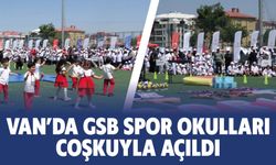 Van'da GSB Spor Okulları Coşkuyla Açıldı