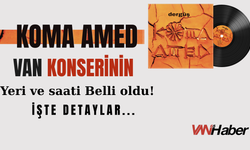 Van’da Koma Amed Konserinin Yeri ve Saati Netleşti! İşte Detaylar…