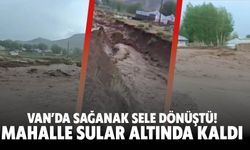 Van'da Sağanak Sele Dönüştü! Mahalle Sular Altında Kaldı