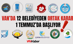 Van’daki 12 Belediyede Yeni Dönem: 1 Temmuz Sonrası Başlayacak!