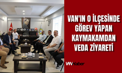 Van'ın O İlçesinde Görev Yapan Kaymakamdan Veda Ziyareti