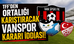 Vanspor- Bursaspor Maçları Seyircisiz Mi Oynanacak?