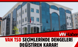 Van TSO Yarışında Şok Gelişme!