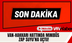 Van-Hakkari Hattında Minibüs Zap Suyu’na Uçtu!