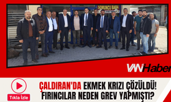 Çaldıran'da Ekmek Krizi Çözüldü! Fırıncılar Neden Grev Yapmıştı?