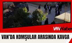Van’da Komşular Arasında Kavga: Çok Sayıda Kişi Yaralandı
