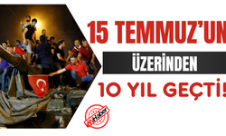 15 Temmuz'un 10. Yılı'nda Neler Yaşandı?