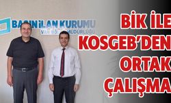 Bik İle Kosgeb’den Ortak Çalışma