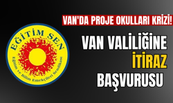 Van'da Proje Okulları Krizi! Eğitim Sen Van Valiliğine Başvurdu!