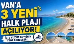 Van'a 3 Yeni Halk Plajı Açılıyor! İşte O Noktalar!