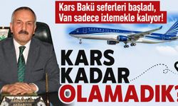 Kars- Bakü seferleri başlıyor,  Van yine sadece  izliyor!