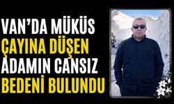Bahçesaray’da Müküs Çayı’na Düşen Adamın Cansız Bedeni Bulundu