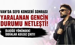 Van'da Sefo Konseri Sonrası Yaralanan Gencin Durumu Netleşti! Öldüğü Yönündeki İddialar Asılsız Çıktı!