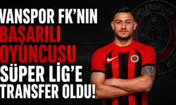 Vanspor FK'nın Başarılı Oyuncusu Süper Lig'e Transfer Oldu!