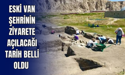 Eski Van Şehri İçin Tarih Verildi! 2027'de Ziyarete Açılacak
