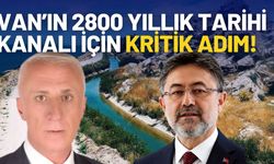 Van’ın 2800 Yıllık Tarihi Kanalı İçin Kritik Adım! Bakan Yumaklı’ya Rapor Sunuldu