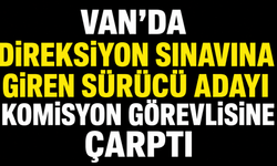 Van'da Direksiyon Sınavına Giren Sürücü Adayı Komisyon Görevlisine Çarptı