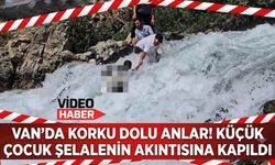 Van'da şelalede akıntıya kapılan çocuk kurtarıldı