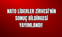 Ankara Zirvesi Sonrası NATO'dan Tarihi Karar! Bildirge Açıklandı!
