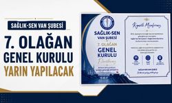 Sağlık-Sen Van Şubesi 7. Olağan Genel Kurulu Yarın Yapılacak
