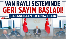 Van Raylı Sistem Projesi'nde İlk Resmi Adım Atıldı!