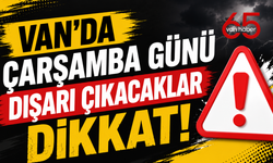 Van'da 22 Temmuz'da Hava Nasıl Olacak?