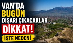 Van'da Yağış Yok, Sıcaklık Zirve Yapacak! İşte Gün Gün Hava Durumu