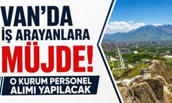 Van'da İş Arayanlara Müjde! 47 Personel Alımı Yapılacak