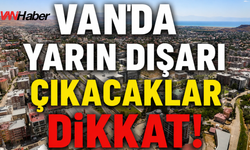 Van'da Sıcaklıklar Nasıl Olacak? (30 Temmuz Perşembe)