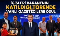 İçişleri Bakanı'nın Katıldığı Törende Vanlı Gazetecilere Ödül