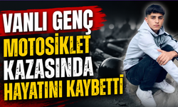 Vanlı Genç Adana’da Motosiklet Kazasında Hayatını Kaybetti