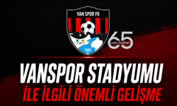 Vanspor Stadyumu ile İlgili Önemli Gelişme! İmzalar Atıldı