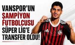 Vanspor'un Şampiyon Futbolcusu Süper Lig'e Transfer Oldu!