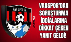 Vanspor'da Ortalık Karıştı! Soruşturma İddialarına Kulüpten İlk Yanıt!